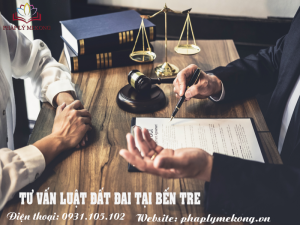 Tư vấn luật đất đai tại Bến Tre